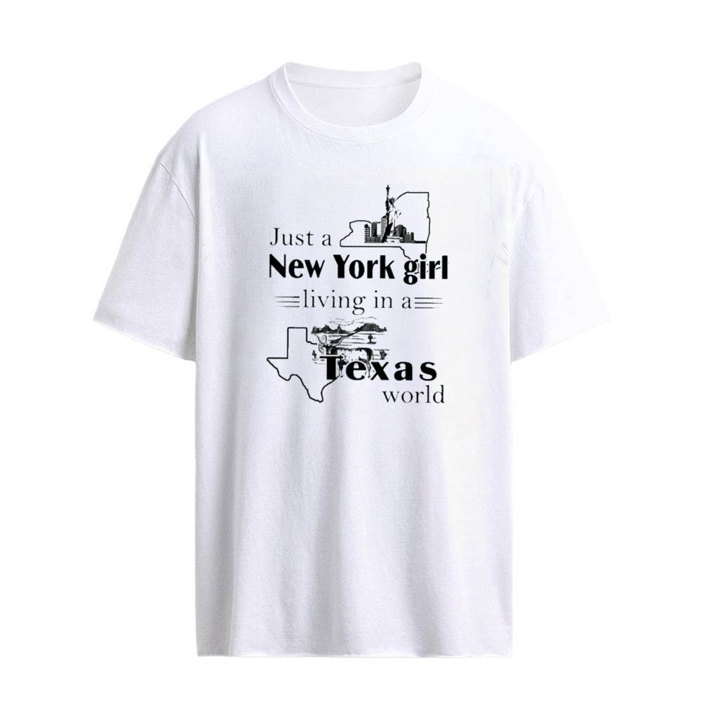 Just a New York Girl Living In A Texas World T-Shirt