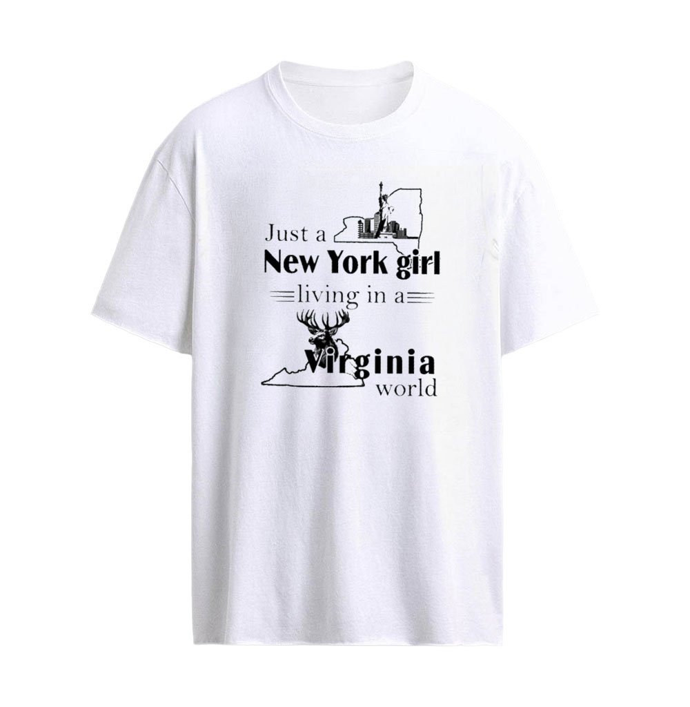 Just a New York Girl Living In A Virginia World T-Shirt