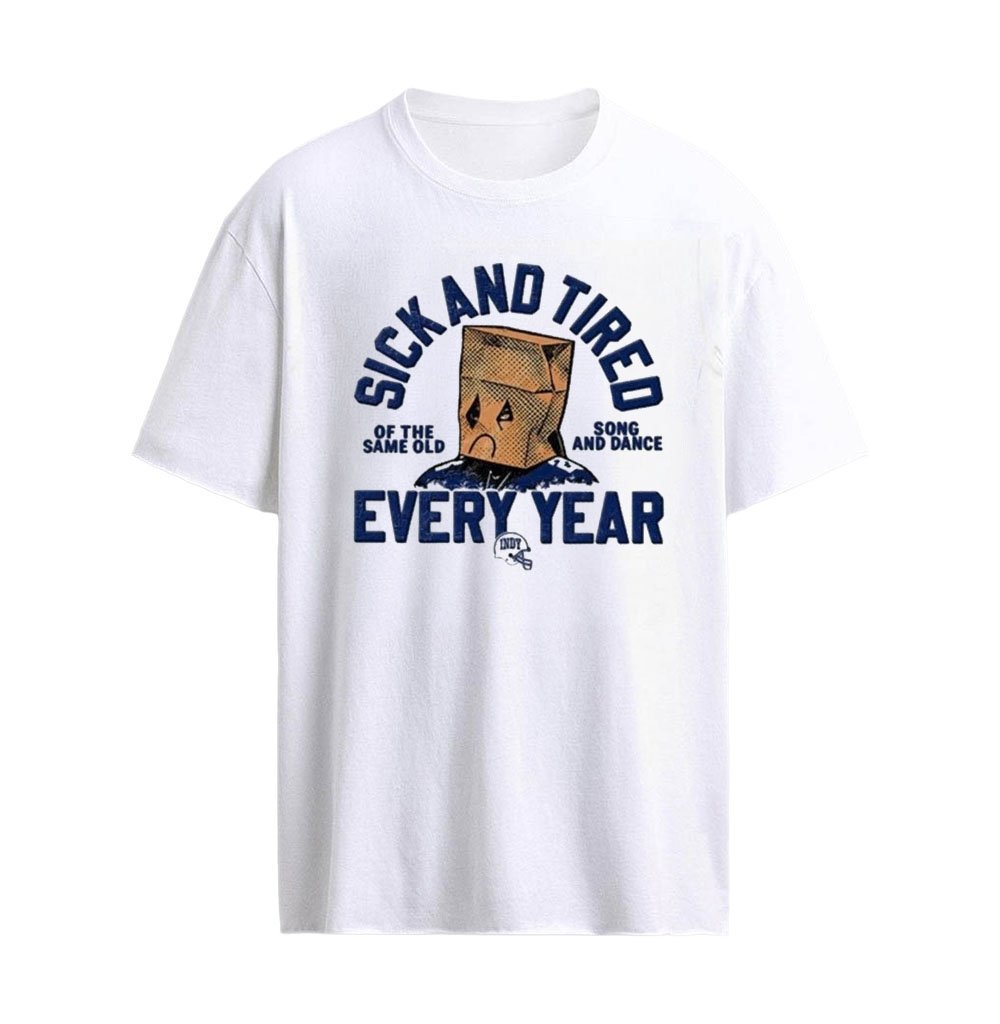 Deforest Buckner Indy Colts Deforest Buckner Sick And Tired Every Year Shirt
