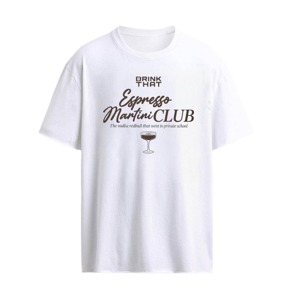 Drink That Espresso Martini Club Shirt