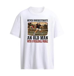 Never Underestimate An Old Man With A Pickleball Paddle T-Shirt