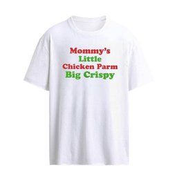 Mommy’s Little Chicken Parm Big Cristy T-Shirt