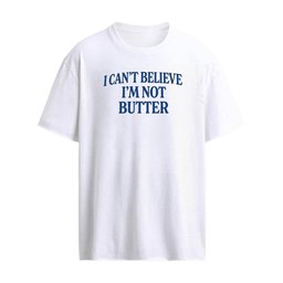 Roger Clark I Can’t Believe I’m Not Butter Shirt