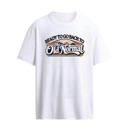 Ready to Go Back to The Old Normal Vintage T-shirt