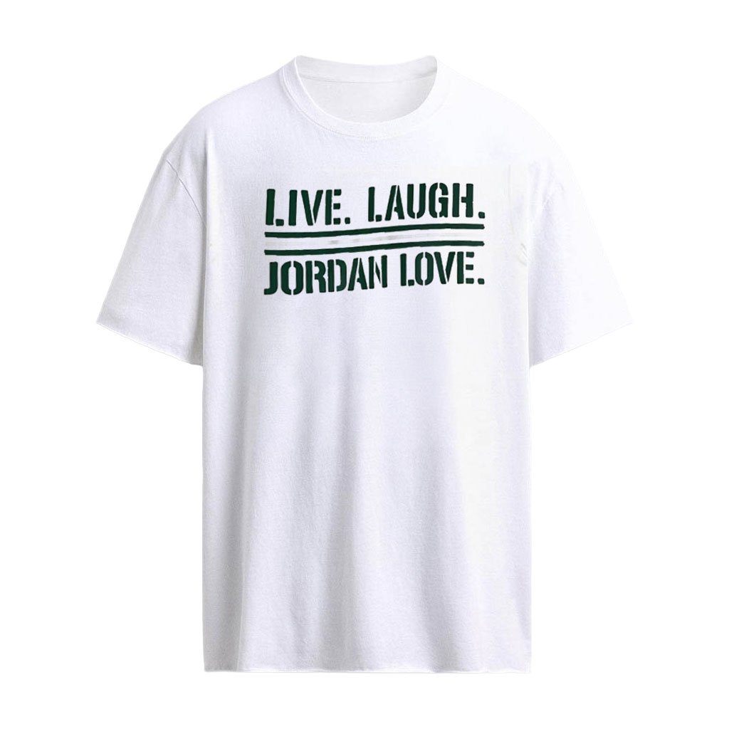 Live. Laugh. Jordan Love Green Bay Packers Football shirt