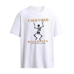 Skeleton Coed Naked Halloween I’m Just Here To Bone shirt