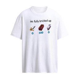 I’m Fully Bricked Up shirt