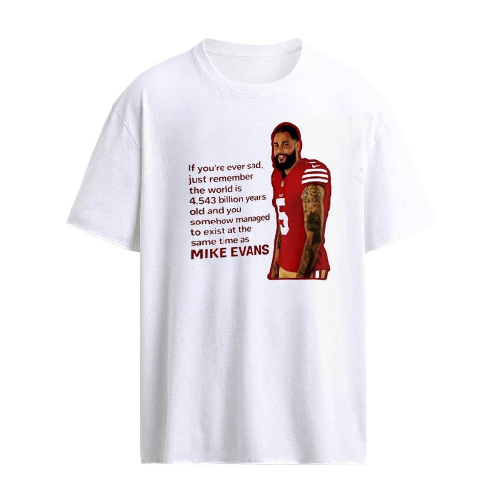 The World Is 4.543 Billion Years Old Mike Evans shirt