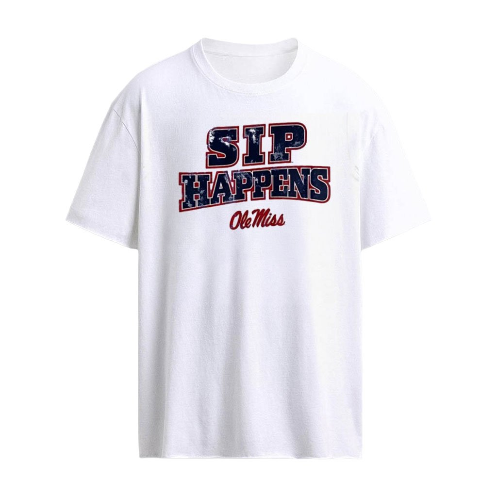 Sip Happens Ole Miss Rebels football shirt