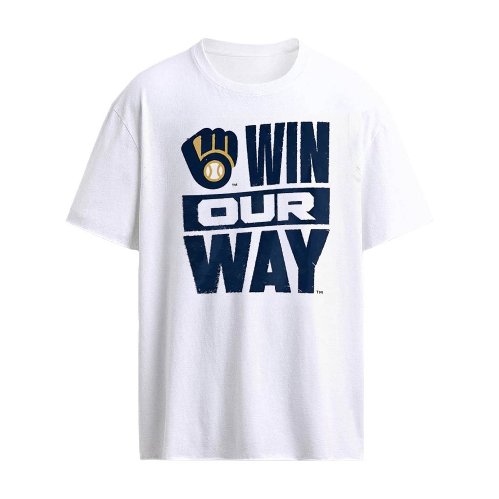Milwaukee Brewers MLB Win Our Way baseball logo shirt