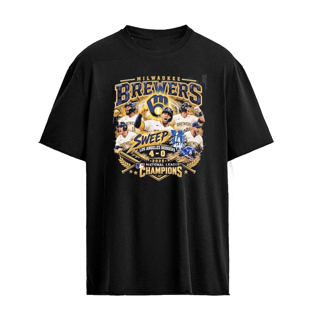 Milwaukee Brewers Sweep Los Angeles Dodgers 4-0 2026 MLB National League Champions T-Shirt