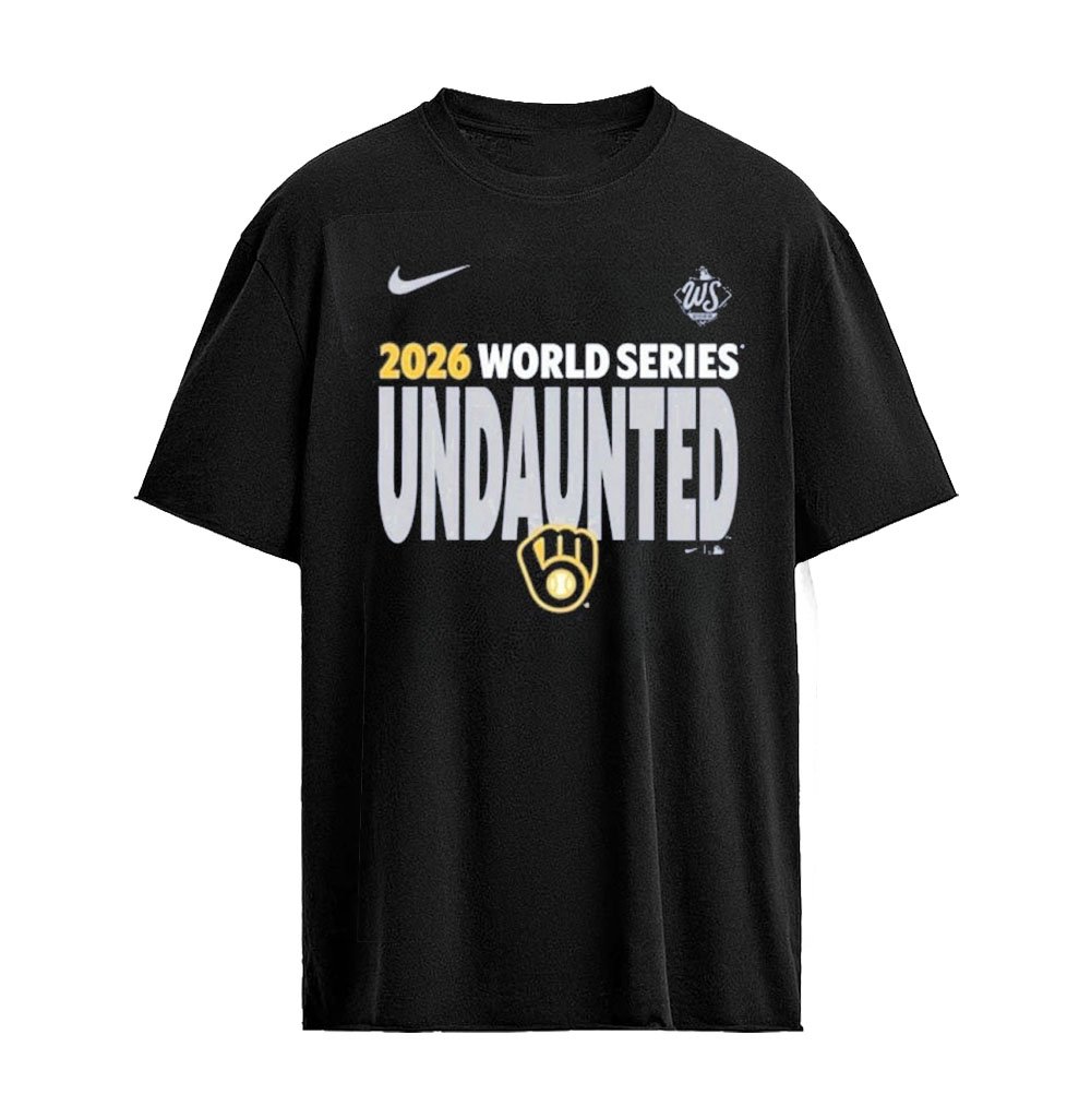 Milwaukee Brewers Nike 2026 World Series Undaunted T-Shirt – MLB Baseball Championship Graphic Playof