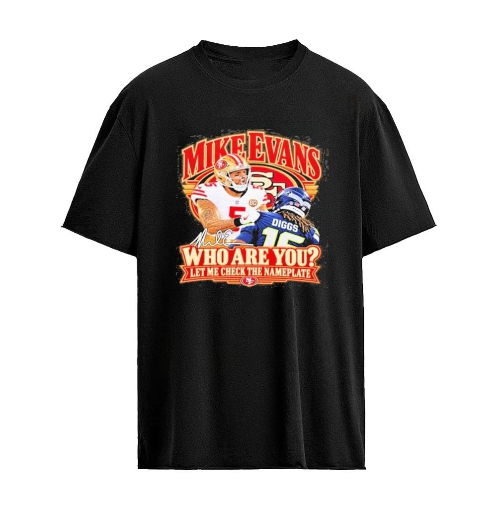 Mike Evans Who Are You Shirt – Funny Meme Viral Football