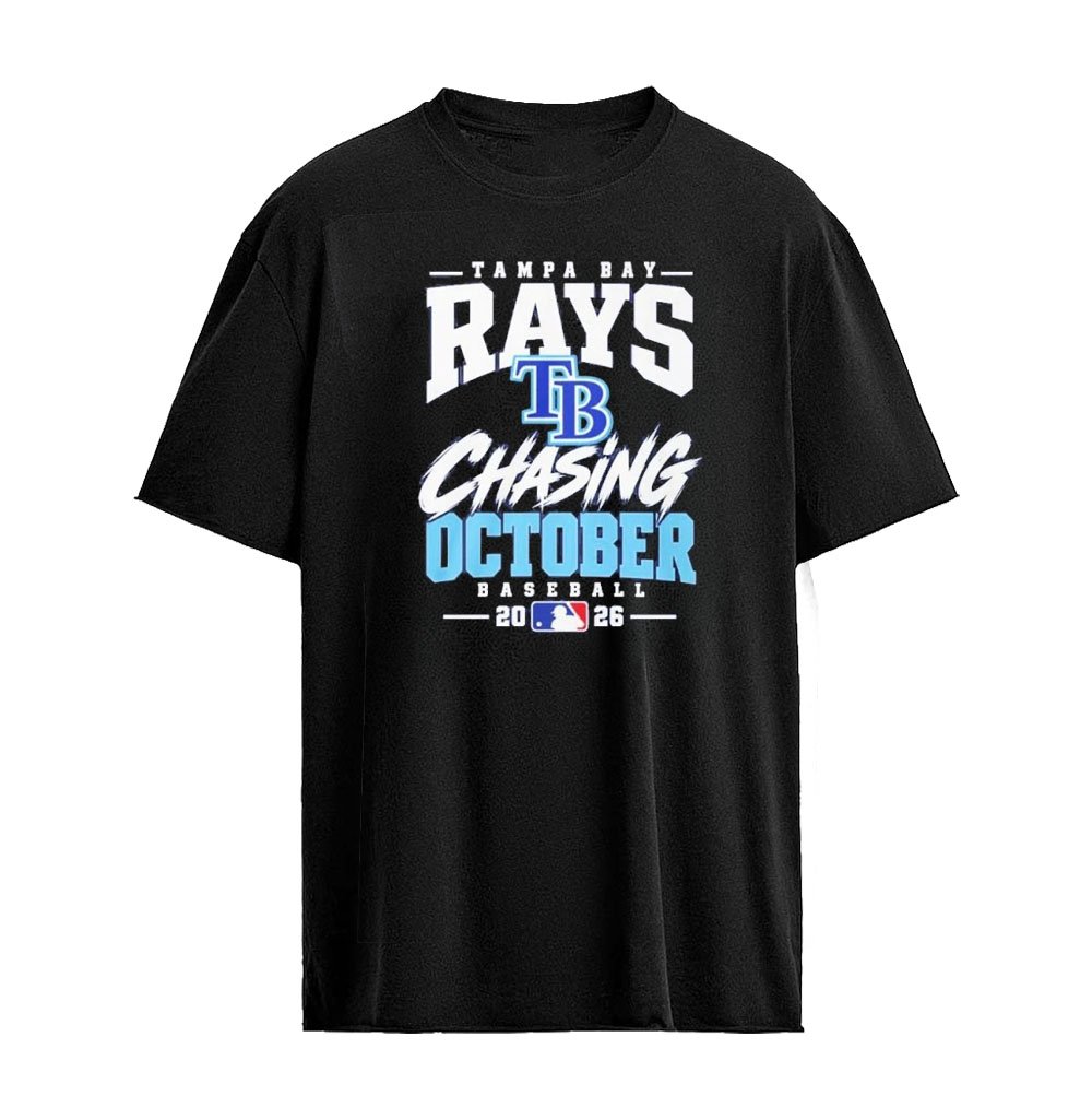 Rays Chasing October Baseball 2026 Shirt