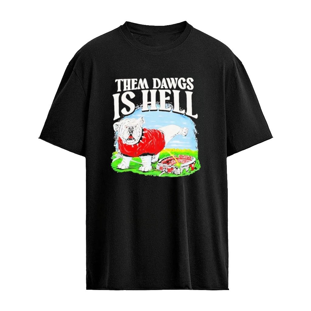 Them Dawgs Is Hell Georgia Bulldogs Peeing Stadium Graphic T-shirt