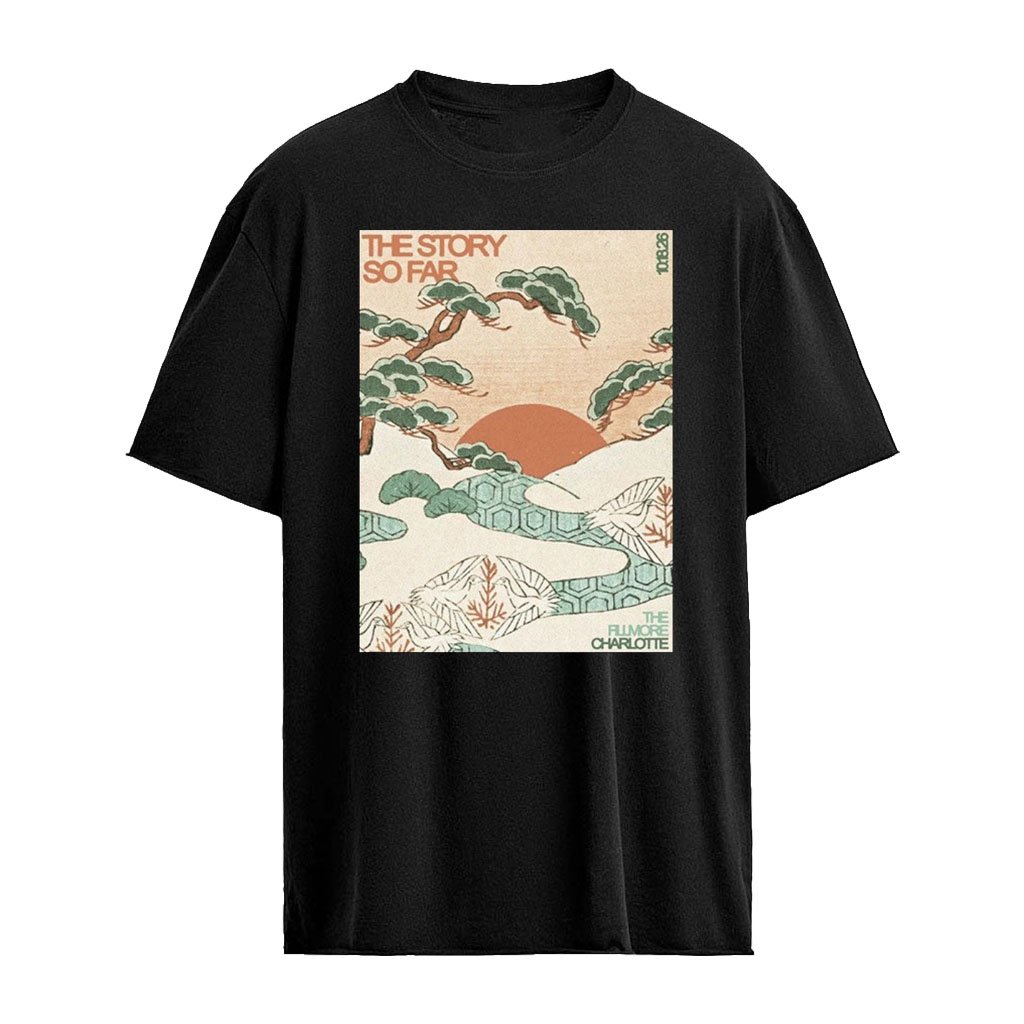 The Story So Far Charlotte Event Poster At The Fillmore On October 18 2026 Shirt