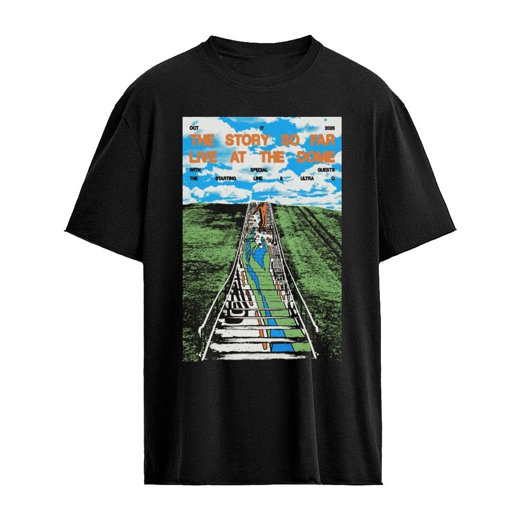 The Story So Far The Dome 10 17 2026 Poster T-Shirt