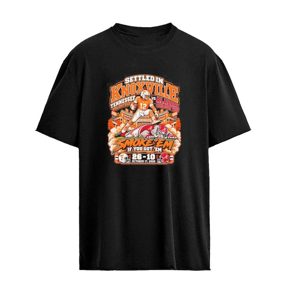 Settled In Knoxville Tennessee Volunteers Vs Alabama Crimson Tide Smoke Em If You got ‘Em Score 26 –
