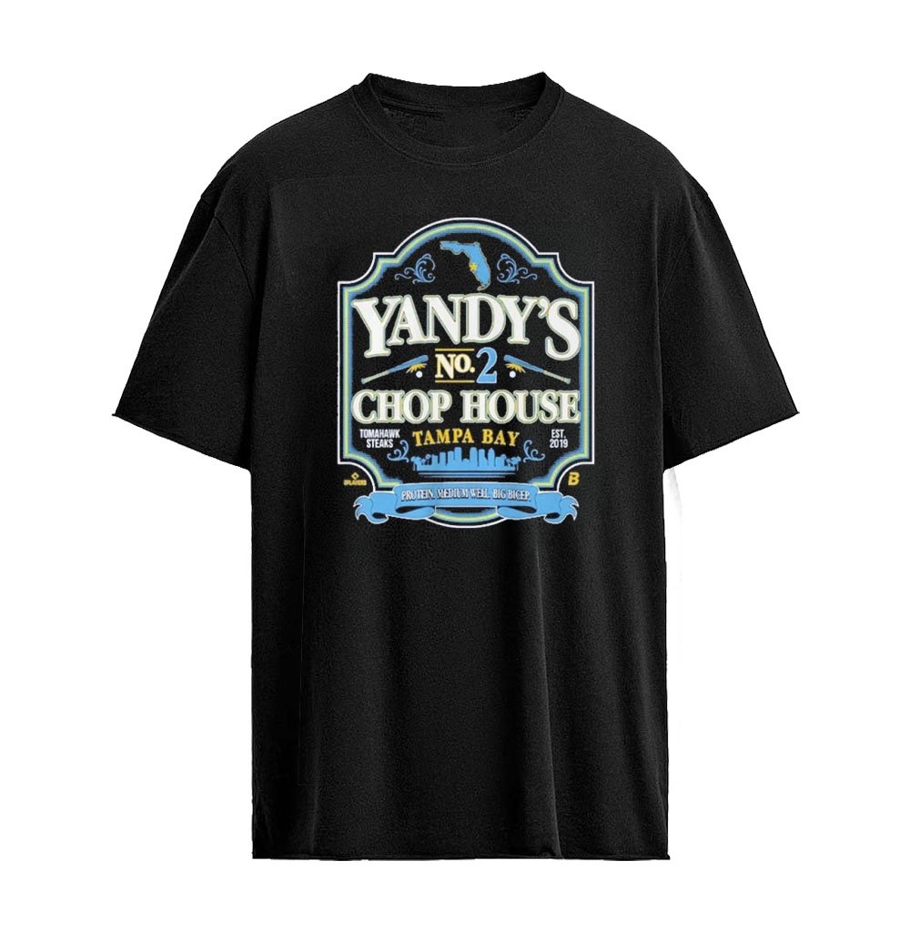 Tampa Bay Yandy Diaz Yandy’s No 2 Chop House T-Shirt