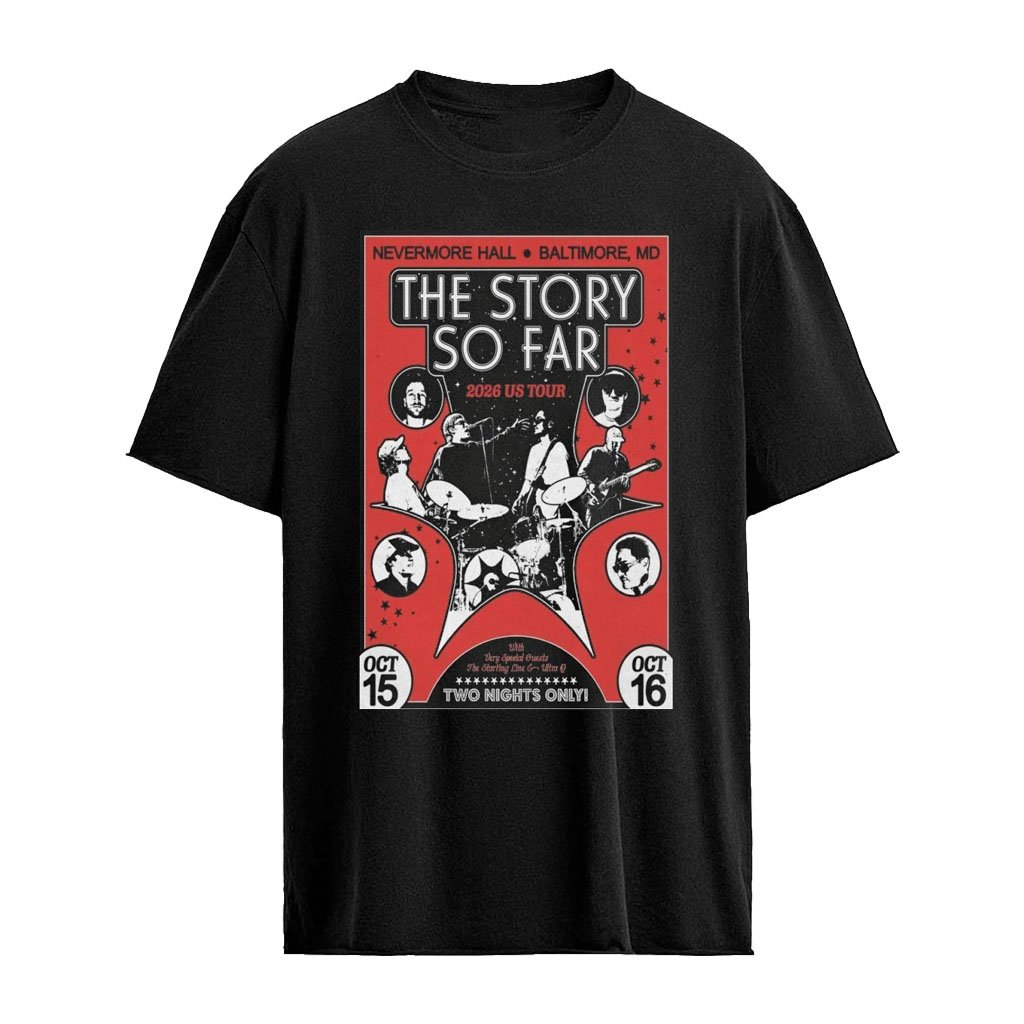 The Story So Far Baltimore, MD 2026 Poster Limited T-Shirt