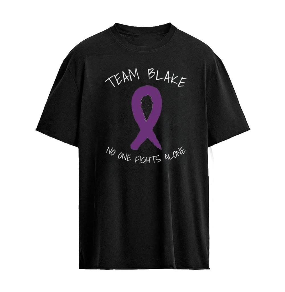 Team Blake No One Fights Alone T-shirt