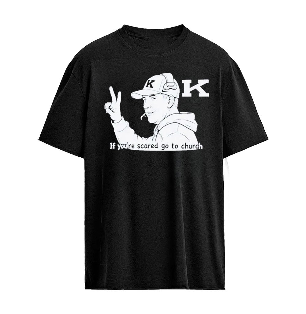 Will Stein If You’re Scared Go To Church You Gotta Risk It To Get The Biscuit T-Shirt