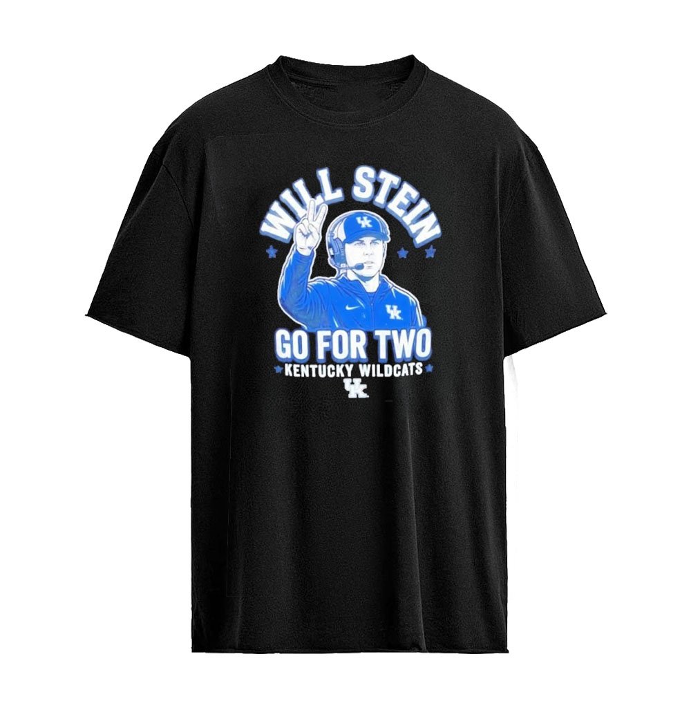 Will Stein Kentucky Wildcats Go for Two Graphic T-shirt