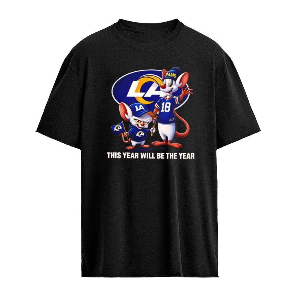 Pinky and the Brain Los Angeles Rams NFL this year will be the year logo shirt