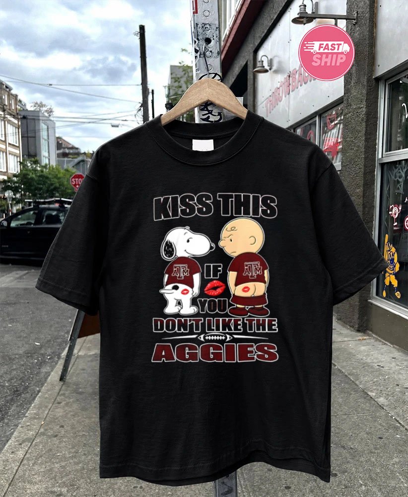 Snoopy and Charlie Brown Texas A&M Aggies show ass kiss this if you don’t like the Aggies shirt