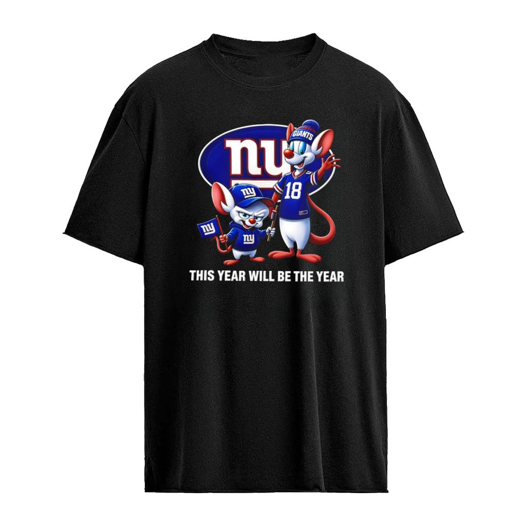 Pinky and the Brain New York Giants NFL this year will be the year logo shirt