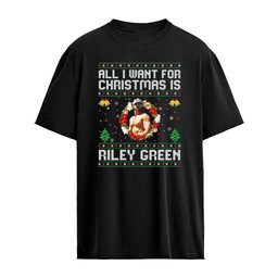 All I Want For Christmas Is Riley Green Shirt