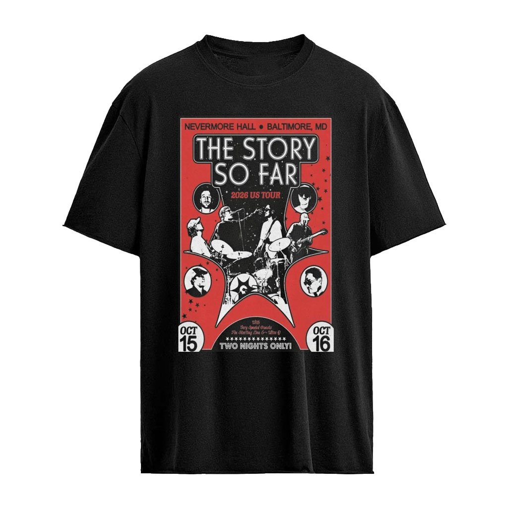 Baltimore, MD The Story So Far October 16 2026 Poster T-Shirt