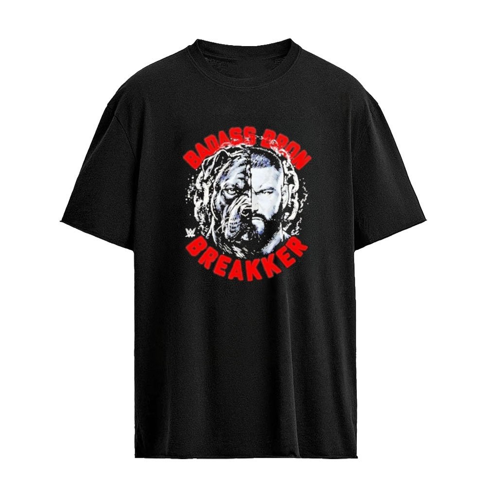 Badass Bron Breakker WWE NXT Wrestling T-shirt