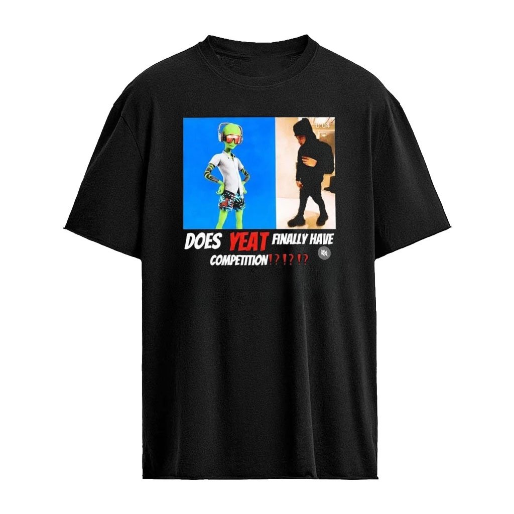 Does Yeat x Fortnite Have Competition Alien Meme Shirt