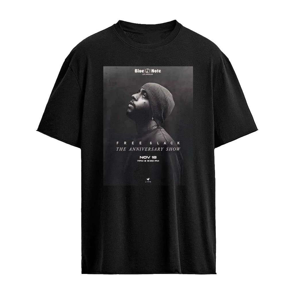 Free 6Lack The Anniversary Show 2026 November 18th Blue Note LA T-Shirt