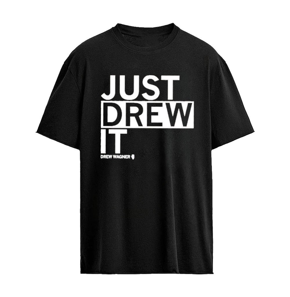 Drew Wagner 19 Northwestern Wildcats NCAA Football Just Drew It T-Shirt