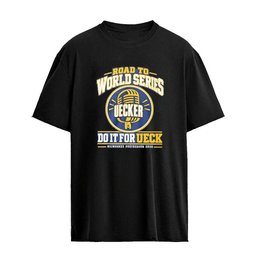 Brewers Road To World Series Do It For Ueck T-shirt