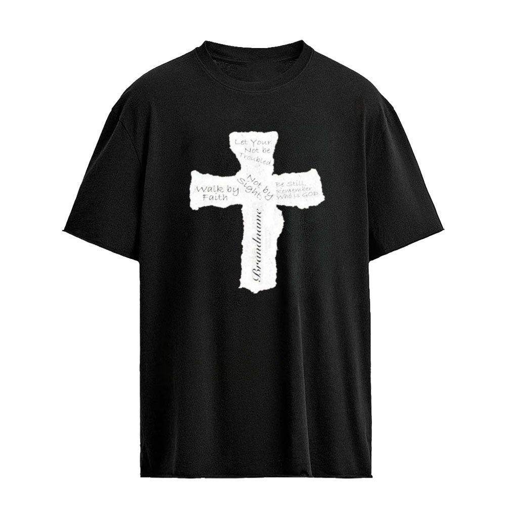 Let Your Heart Not Be Troubled Walk by Faith Not by Sight Be Still Remember Who Is God Graphic T-shir
