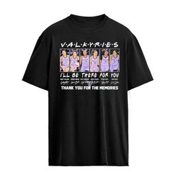 Golden State Valkyries 2026 Wnba I’ll Be There For You Thank You For The Memories Signature T-shirt