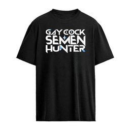 Gay Cock Semen Hunter T-Shirt