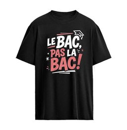 Le Bac Pas la BAC T-Shirt – French Student Protest Wordplay Tee