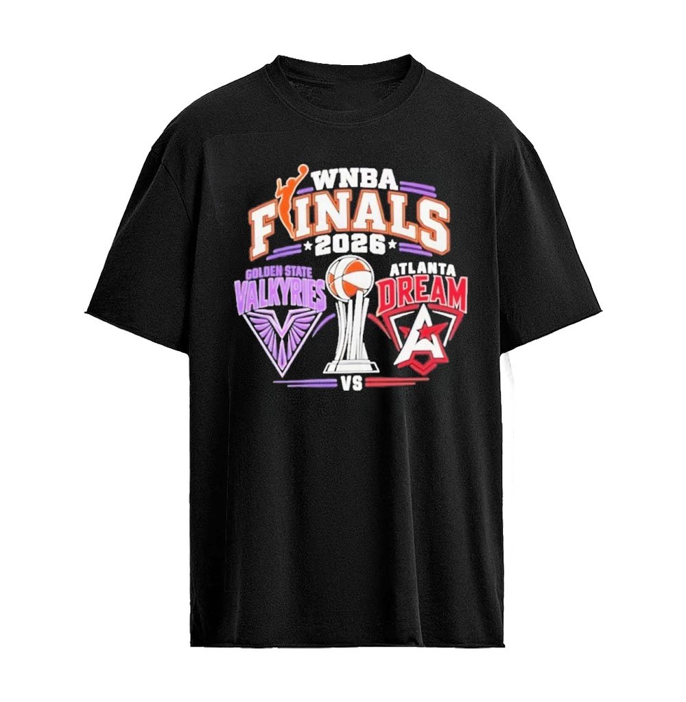Golden State Valkyries Vs Atlanta Dream Wnba Finals 2026 Trophy Graphic T-Shirt