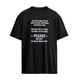 20 Years Ago We Had Johnny Cash Bob Hope Steve Jobs Shirt