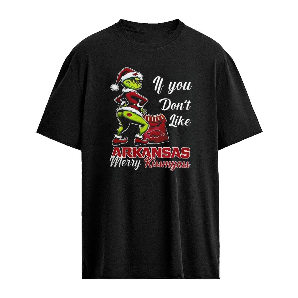 Arkansas Razorbacks Grinch if you don’t like Arkansas Merry Kissmyass Christmas shirt