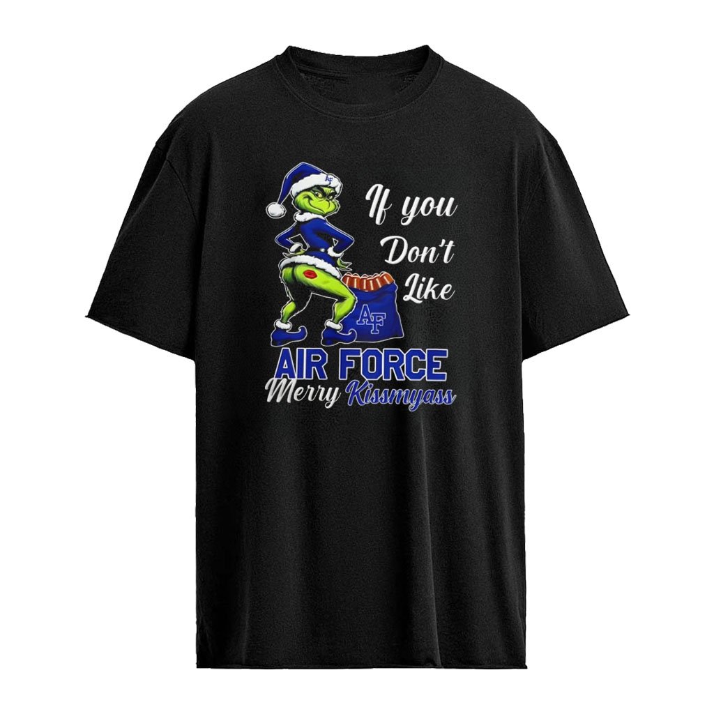 Air Force Falcons Grinch if you don’t like Air Force Merry Kissmyass Christmas shirt