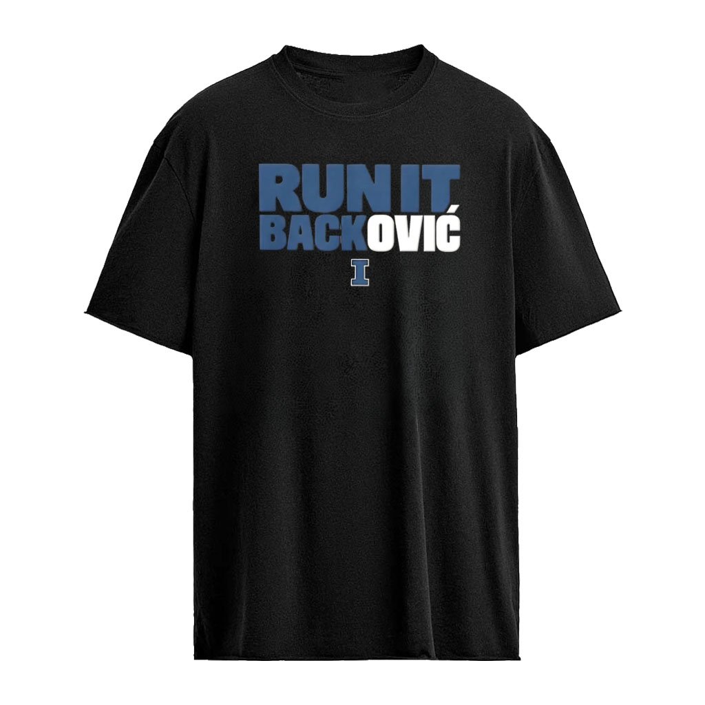 Illinois Run It Backovic shirt