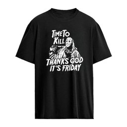 Jason Voorhees Time To Kill Thanks God It’s Friday shirt