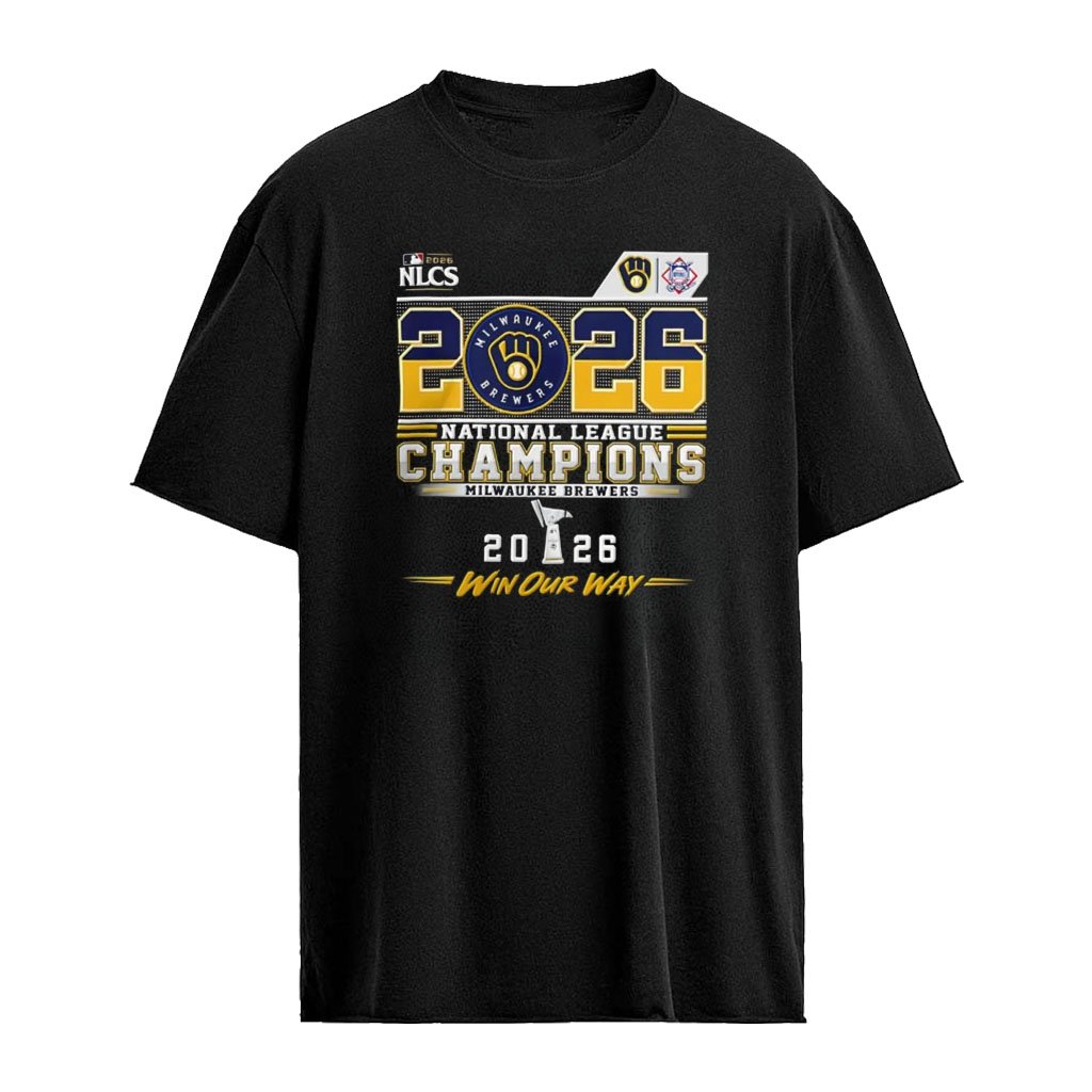 Milwaukee Brewers MLB NLCS Win Our Way 2026 trophy baseball team logo shirt