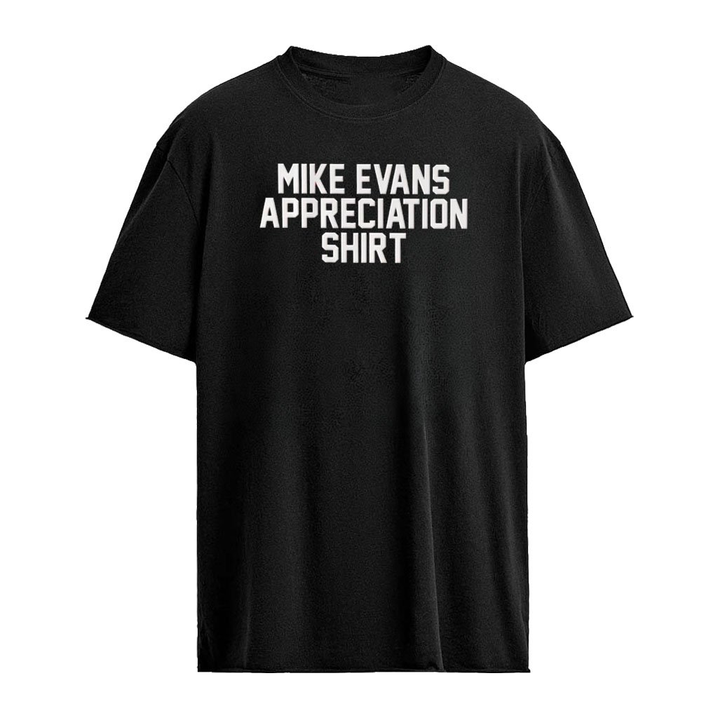 MIke Evans Appreciation San Francisco 49ers shirt
