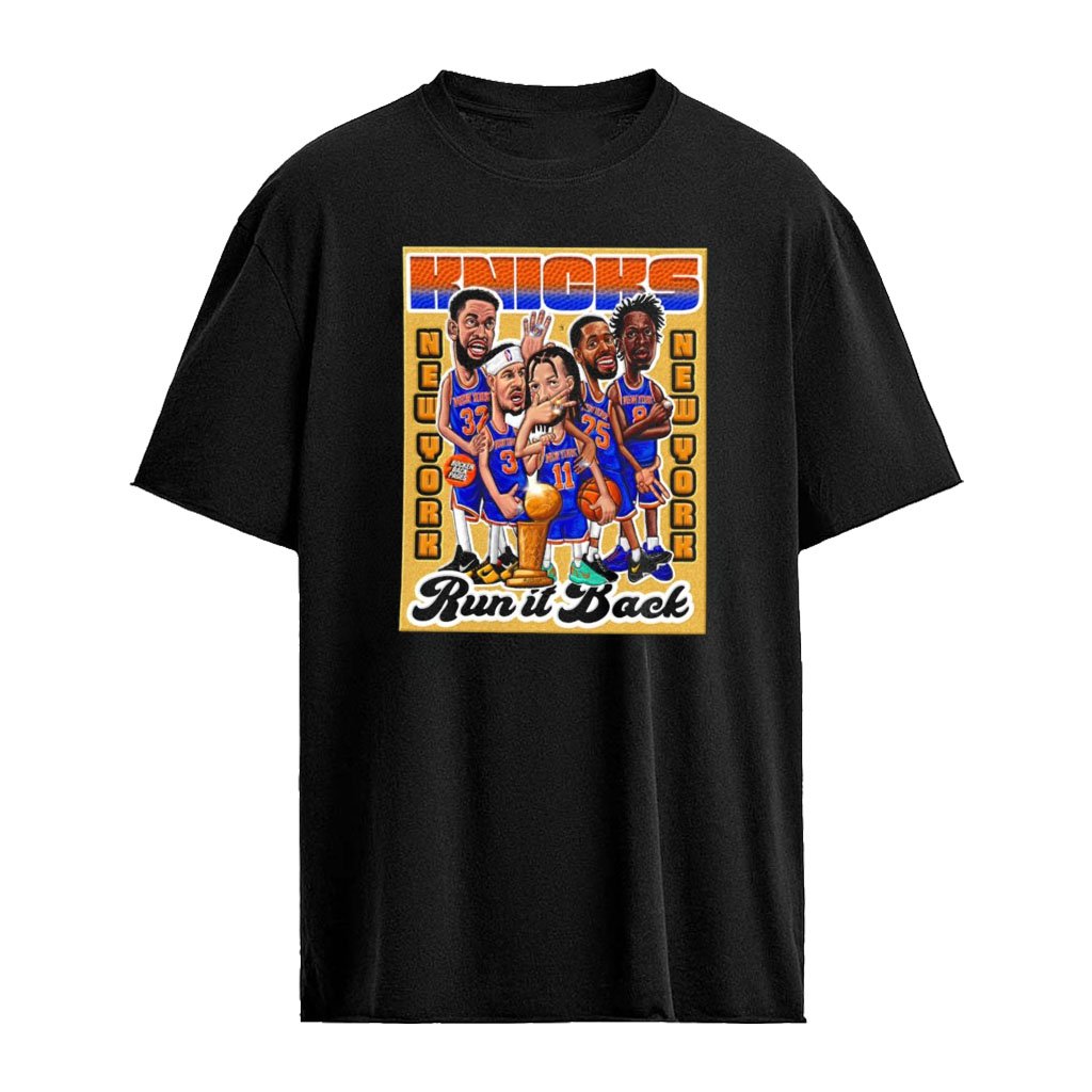 New York Knicks NBA Run It Back players New York caricature shirt